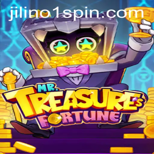 Discover the Exciting World of MrTreasuresFortune and JiLiNo1